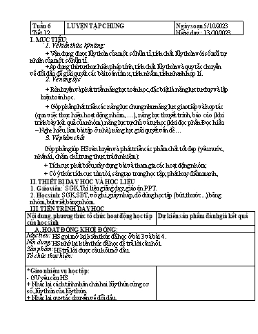 Kế hoạch bài dạy Đại số Lớp 7 Sách Kết nối tri thức - Tuần 6 - Tiết 12: Luyện tập chung - Năm học 2023-2024 - Hoàng Thị Thêm Kế hoạch bài dạy Đại số Lớp 7 Sách Kết nối tri thức - Tuần 6 - Tiết 12: Luyện tập chung - Năm học 2023-2024 - Hoàng Thị Thêm