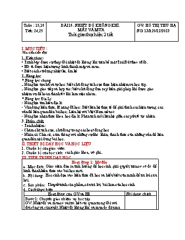Kế hoạch bài dạy Địa lí Lớp 6 Sách Kết nối tri thức - Tuần 15+16 - Bài 16: Nhiệt độ không khí. Mây và mưa - Năm học 2023-2024 - Hồ Thị Thu Hạ Kế hoạch bài dạy Địa lí Lớp 6 Sách Kết nối tri thức - Tuần 15+16 - Bài 16: Nhiệt độ không khí. Mây và mưa - Năm học 2023-2024 - Hồ Thị Thu Hạ