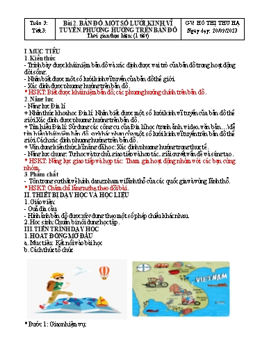 Kế hoạch bài dạy Địa lí Lớp 6 Sách Kết nối tri thức - Tuần 3 - Bài 2: Bản đồ. Một số lưới kinh, vĩ tuyến. Phương hướng trên bản đồ - Năm học 2023-2024 - Hồ Thị Thu Hạ Kế hoạch bài dạy Địa lí Lớp 6 Sách Kết nối tri thức - Tuần 3 - Bài 2: Bản đồ. Một số lưới kinh, vĩ tuyến. Phương hướng trên bản đồ - Năm học 2023-2024 - Hồ Thị Thu Hạ