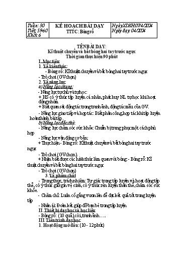 Kế hoạch bài dạy Giáo dục thể chất Lớp 6 Sách Chân trời sáng tạo - Tuần 30+31 - Năm học 2023-2024 - Lâm Ngọc Thảo Nguyên