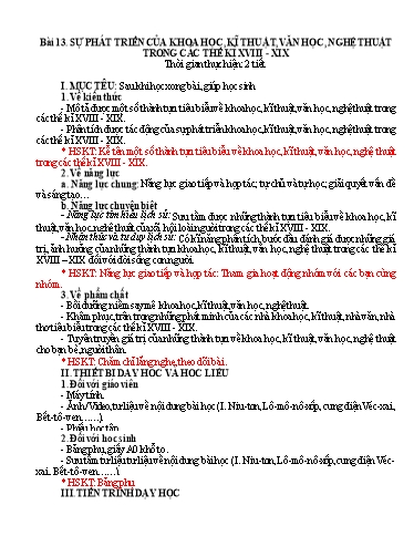 Kế hoạch bài dạy Lịch sử Lớp 8 Sách Kết nối tri thức - Tuần 21+22 - Bài 13: Sự phát triển của khoa học, kĩ thuật, văn học, nghệ thuật trong các thế kỉ XVIII-XIX - Năm học 2023-2024 - Hồ Thị Thu Hạ