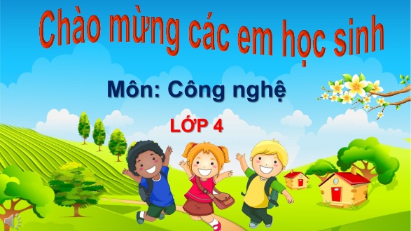 Bài giảng Công Nghệ 4 - Bài 4: Lợi ích của hoa và cây cảnh