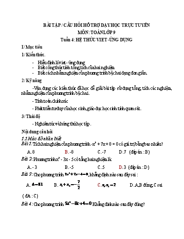 Bài tập + Câu hỏi hỗ trợ dạy học trực tuyến môn Toán 9 - Tuần 4: Hệ thức viet - ứng dụng