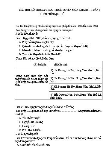 Câu hỏi hỗ trợ dạy học trực tuyến môn Lịch sử 8 - Tuần 2, Bài 16: Cuộc kháng chiến chống thực dân pháp từ năm 1958 đến năm 1884