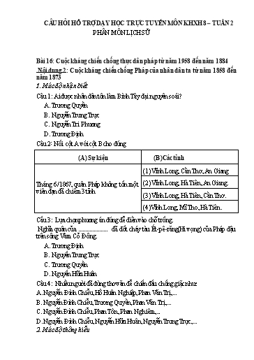 Câu hỏi hỗ trợ dạy học trực tuyến môn Lịch sử 8 - Tuần 2