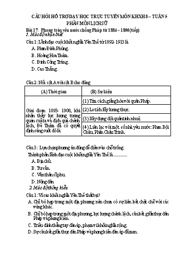 Câu hỏi hỗ trợ dạy học trực tuyến môn Lịch sử 8 - Tuần 5, Bài 17: Phong trào yêu nước chống Pháp từ 1884 – 1896 (tiếp)