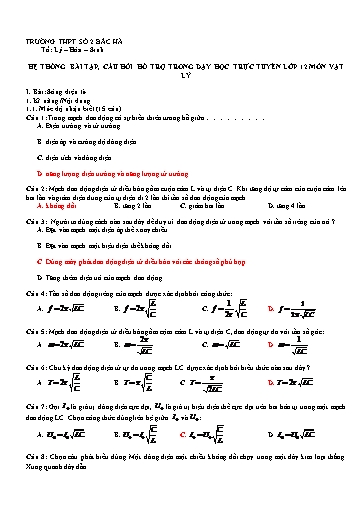 Câu hỏi hỗ trợ trong dạy học trực tuyến môn Vật lí 12 - Bài: Sóng điện từ (Có đáp án)