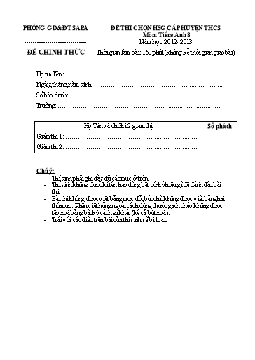 Đề thi chọn HSG cấp Huyện môn Tiếng Anh 8 - Phòng GD&ĐT Sa Pa - Năm học 2012-2013 (Đề 1 - Có đáp án)