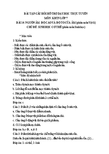 Hệ thống bài tập câu hỏi ôn tập hỗ trợ dạy học trực tuyến môn KHTN 7 - Bài 16: Nguồn âm. Độ cao và độ to của âm + Sinh học cơ thể