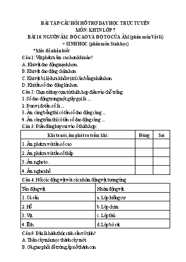 Hệ thống bài tập câu hỏi ôn tập hỗ trợ dạy học trực tuyến môn KHTN 7 - Bài 16: Nguồn âm. Độ cao và độ to của âm