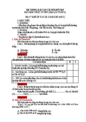 Hệ thống bài tập câu hỏi ôn tập hỗ trợ dạy học trực tuyến môn Địa lí 6 - Tuần 3, Bài 17: Khí áp và các loại gió